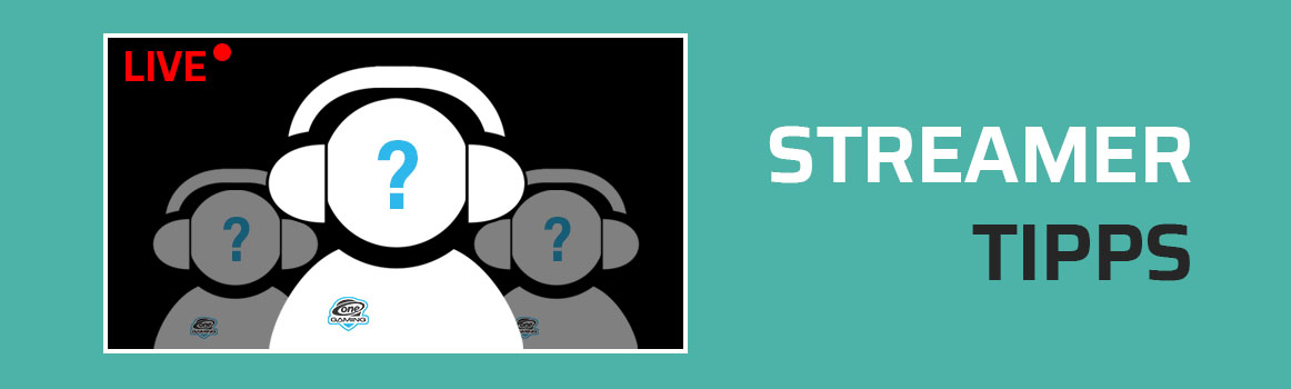 Streamer Tipps während des Streams - Header Streamer Tipps während des Streams - Header