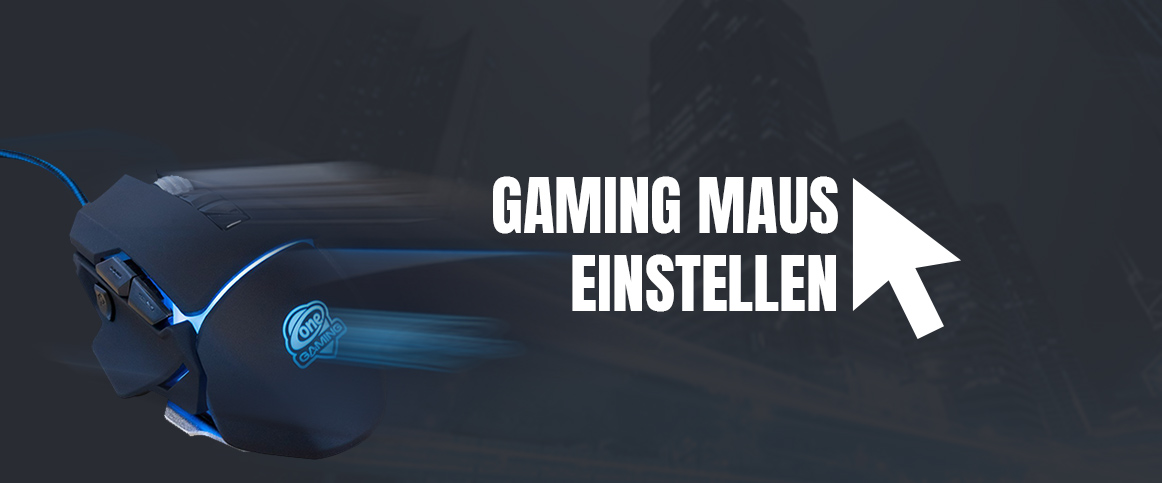 Gaming Maus einstellen - Header Gaming Maus einstellen - Header