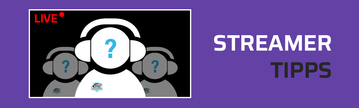 Streamer Tipps für Anfänger - Header Streamer Tipps für Anfänger - Header